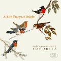 Cover-Bild zum Titel 'A Bird Fancyer's Delight' von 'Ensemble Sonorita`'
