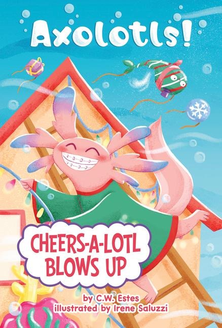 Cheers-A-Lotl Blows Up - C W Estes