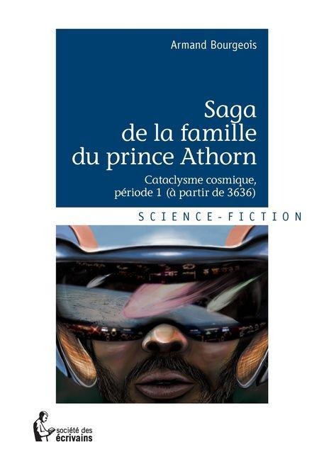 Saga de la famille du prince Athorn - Tome 1 - Armand Bourgeois