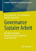 Governance Sozialer Arbeit - Klaus Grunwald, Paul-Stefan Roß, Monika Sagmeister