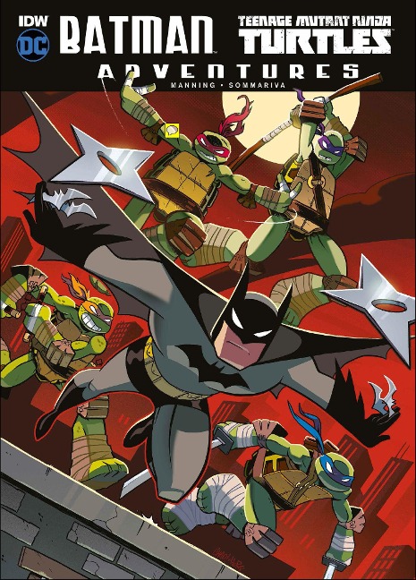 Batman Adventures/Teenage Mutant Ninja Turtles - Matthew K. Manning