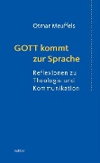 Cover-Bild zum Titel 'Gott kommt zur Sprache' von 'Otmar Meuffels'