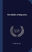 Cover-Bild zum Titel 'The Riddle of Migration' von 'William Rowan'
