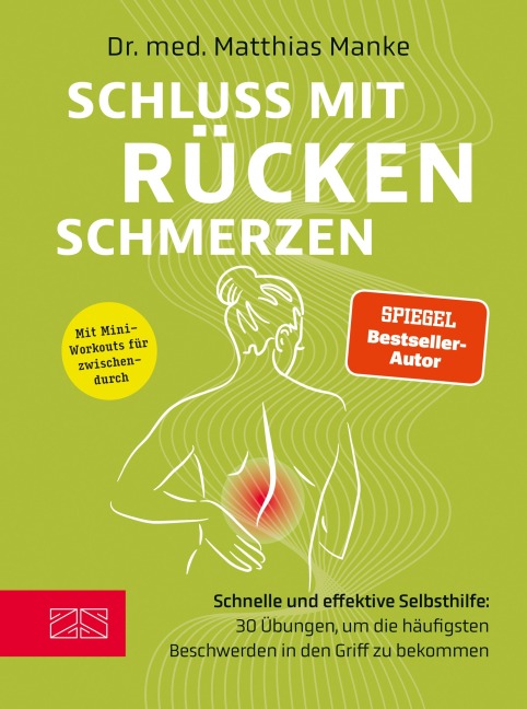 Schluss mit Rückenschmerzen - Matthias Manke