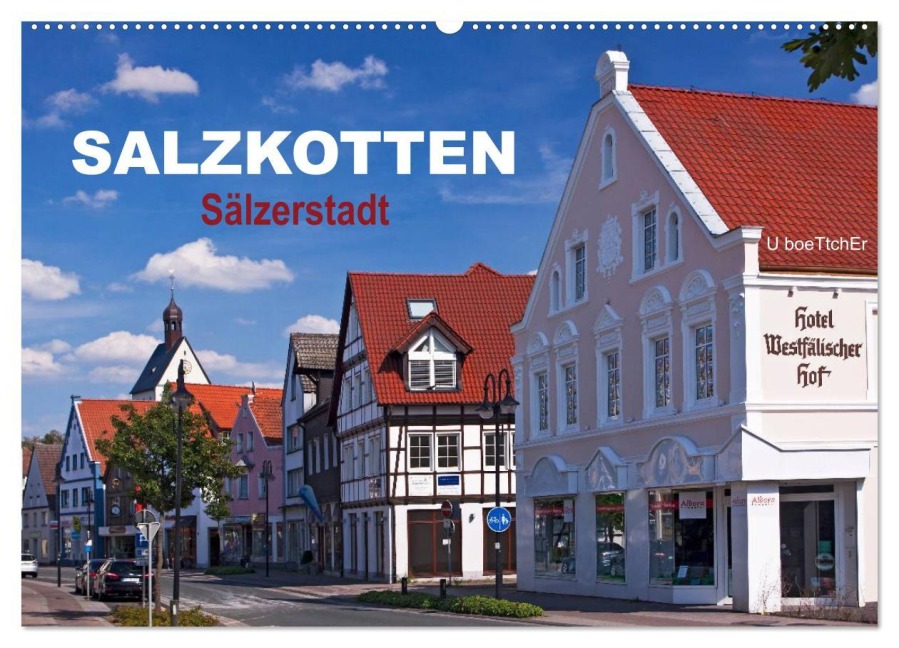 SALZKOTTEN - Sälzerstadt (Wandkalender 2026 DIN A2 quer), CALVENDO Monatskalender - U. Boettcher