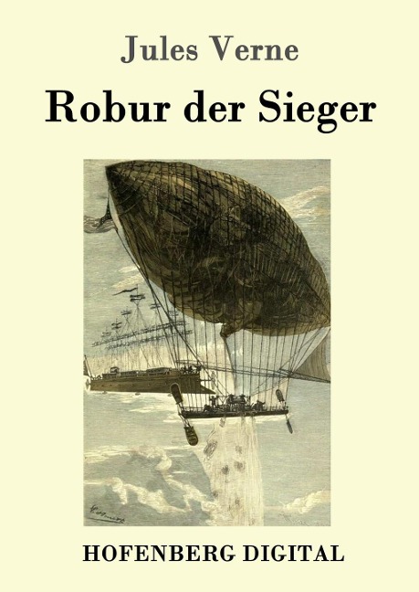 Robur der Sieger - Jules Verne