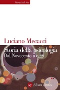 Cover-Bild zum Titel 'Storia della psicologia. Dal Novecento a oggi' von 'Luciano Mecacci'