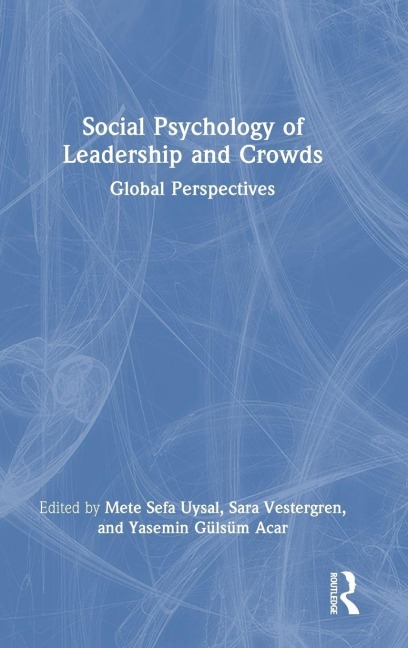 Social Psychology of Leadership and Crowds - 