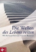 Die Wellen des Lebens reiten - Linda Lehrhaupt