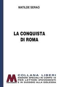 La conquista di Roma - Matilde Serao