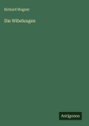 Cover-Bild zum Titel 'Die Wibelungen' von 'Richard Wagner'
