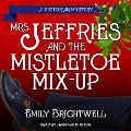 Cover-Bild zum Titel 'Mrs. Jeffries & the Mistletoe Mix-Up' von 'Emily Brightwell'