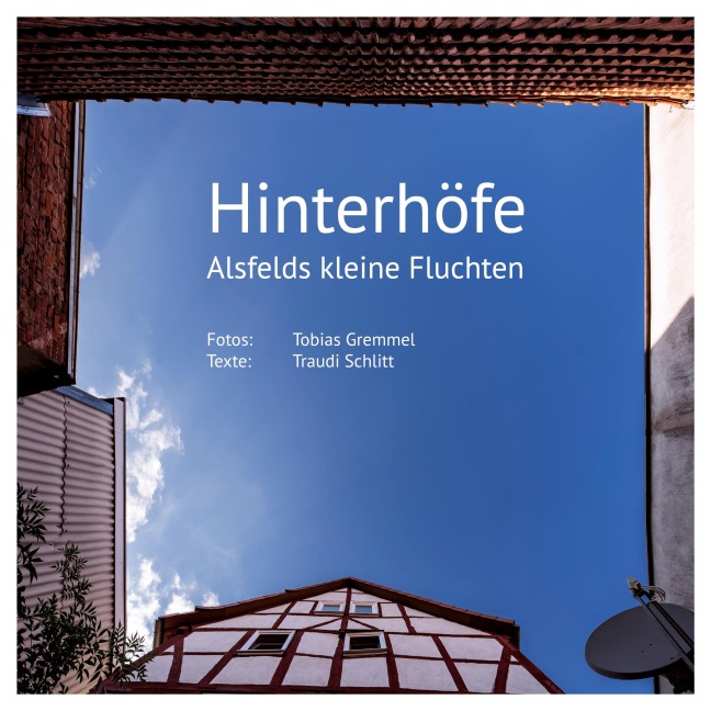 Hinterhöfe - Tobias Gremmel, Traudi Schlitt