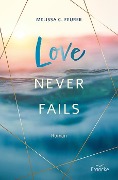 Love Never Fails - Melissa C. Feurer