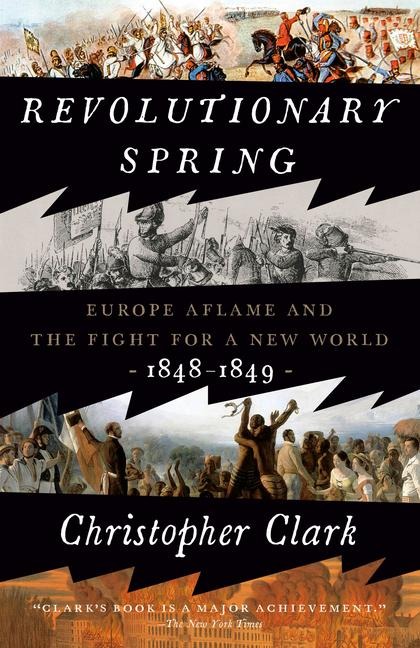 Revolutionary Spring - Christopher Clark