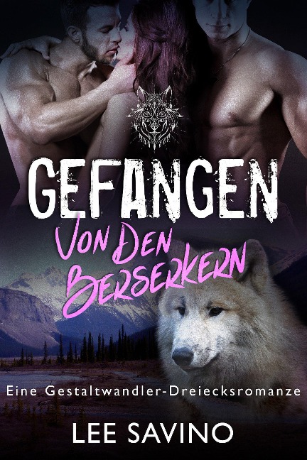 Gefangen von den Berserkern (Die Berserker-Saga, #7) - Lee Savino