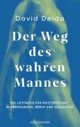 Cover-Bild zum Titel 'Der Weg des wahren Mannes' von 'David Deida'