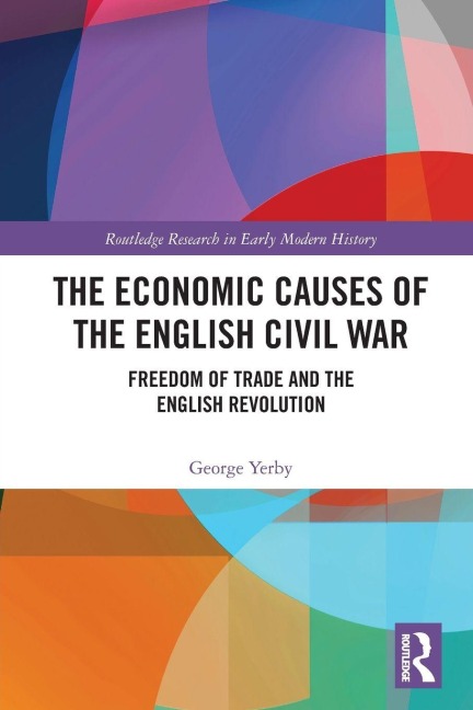 The Economic Causes of the English Civil War - George Yerby