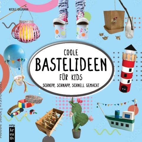 Coole Bastelideen für Kids - Nicole Baumann