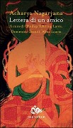 Lettera di un amico. Testo originale a fronte - Acharya Nagarjuna