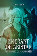 Cover-Bild zum Titel 'Emerant de Aristar' von 'Luara F. Justo'