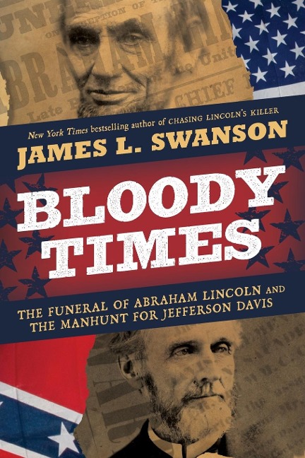 Bloody Times - James L Swanson