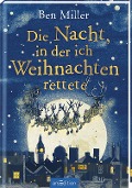 Die Nacht, in der ich Weihnachten rettete - Ben Miller