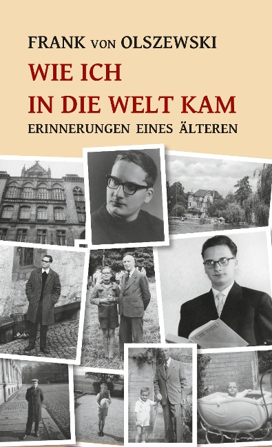 Wie ich in die Welt kam - Frank von Olszewski