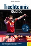 Cover-Bild zum Titel 'Tischtennis Basics' von 'Bernd-Ulrich Groß'