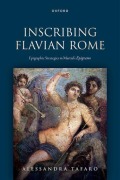 Cover-Bild zum Titel 'Inscribing Flavian Rome' von 'Alessandra Tafaro'