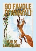 90 favole di animali - Jean De La Fontaine