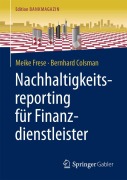 Cover-Bild zum Titel 'Nachhaltigkeitsreporting für Finanzdienstleister' von 'Bernhard Colsman, Meike Frese'