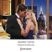 Cover-Bild zum Titel 'Sinfonía de seducción' von 'Maisey Yates'