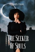 The Seeker of Souls - Anita Atkins