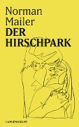 Cover-Bild zum Titel 'Der Hirschpark' von 'Norman Mailer'