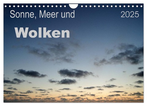 Sonne, Meer und Wolken (Wandkalender 2025 DIN A4 quer), CALVENDO Monatskalender - Uwe Bade