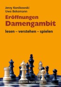 Cover-Bild zum Titel 'Eröffnungen - Damengambit' von 'Jerzy Konikowski, Uwe Bekemann'
