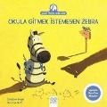 Cover-Bild zum Titel 'Okula Gitmek Istemeyen Zebra' von 'Christine Beigel'