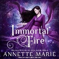 Cover-Bild zum Titel 'Immortal Fire' von 'Annette Marie'