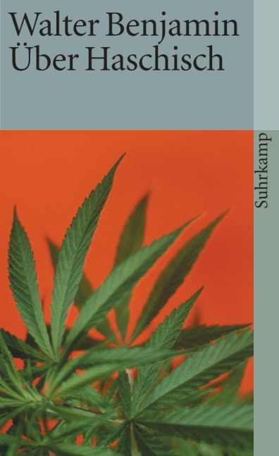 Über Haschisch - Walter Benjamin