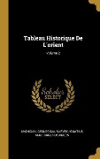 Cover-Bild zum Titel 'Tableau Historique De L'orient; Volume 2' von 'Ignatius Mouradgea D'Ohsson'