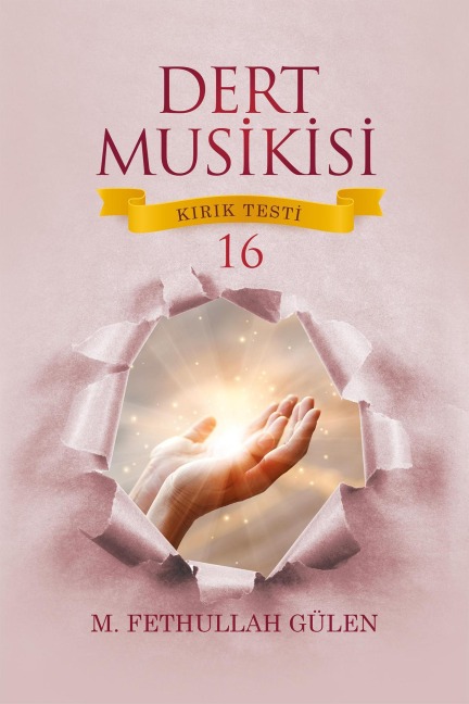 DERT MUSIKISI KIRIK TESTI - 16 - M. Fethullah Gülen