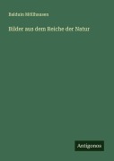 Cover-Bild zum Titel 'Bilder aus dem Reiche der Natur' von 'Balduin Möllhausen'