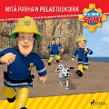 Palomies Sami - Mitä parhain pelastuskoira - Mattel