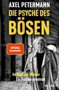 Cover-Bild zum Titel 'Die Psyche des Bösen' von 'Axel Petermann'