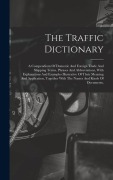 Cover-Bild zum Titel 'The Traffic Dictionary' von 'Anonymous'