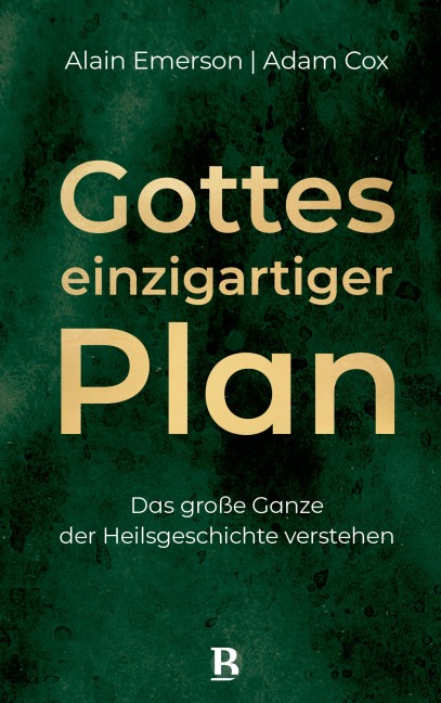 Gottes einzigartiger Plan - Alain Emerson, Adam Cox
