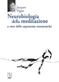 Cover-Bild zum Titel 'Neurobiologia della meditazione e cura delle esperienze traumatiche' von 'Jacques Vigne'