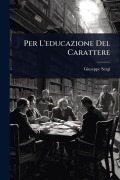 Cover-Bild zum Titel 'Per L'educazione Del Carattere' von 'Giuseppe Sergi'