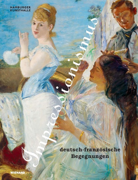 Impressionismus. Deutsch-französische Begegnungen - 
